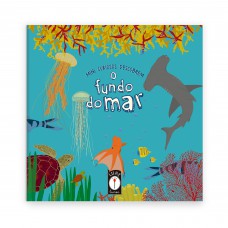 Mini Curiosos Descobrem O Fundo Do Mar