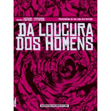 Da Loucura Dos Homens: Tragicomédia De Uma Vida Sem Sentido