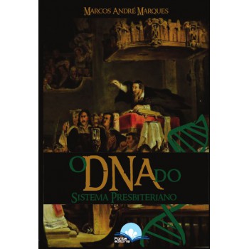 Dna Do Sistema Presbiteriano