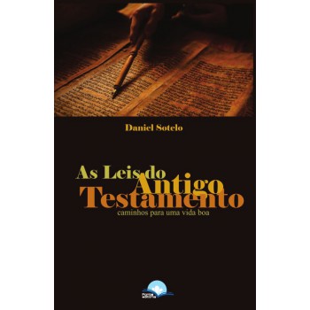 As Leis Do Antigo Testamento As Leis Do Antigo Testamento