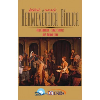 Para Uma Hermenêutica Bíblica Para Uma Hermenêutica Bíblica