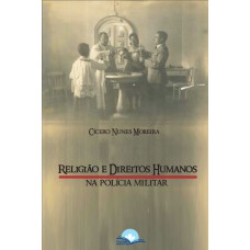 Religião E Direitos Humanos Na Polícia Militar Religião E Direitos Humanos Na Polícia Militar