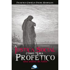 Justiça Social Como Tema Proético
