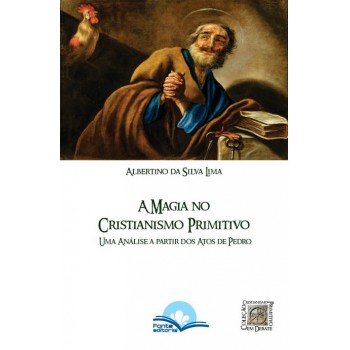 A Magia No Cristianismo Primitivo
