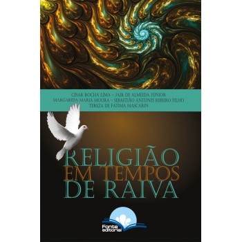 Religião Em Tempos De Raiva
