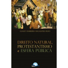Direito Natural, Protestantismo E Esera Pública