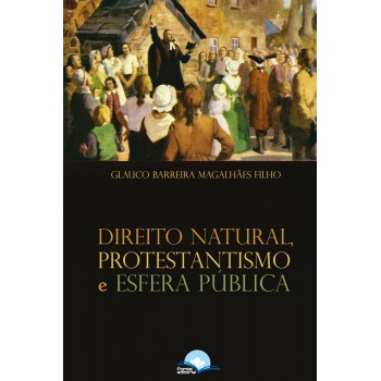 Direito Natural, Protestantismo E Esera Pública