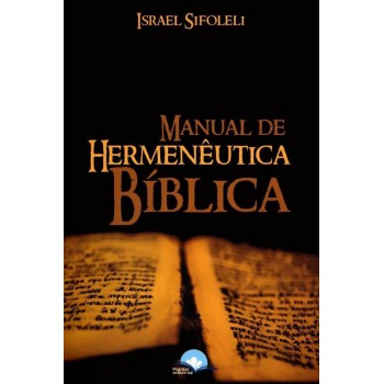 Manual De Hermenêutica Bíblica