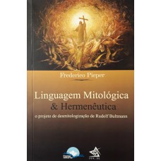Linguagem Mitol-gica E Hermenêutica: O Projeto De