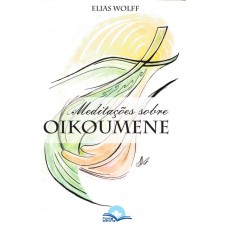 Meditações Sobre Oikoumene