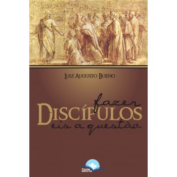 Azer Discípulos, Eis A Questão