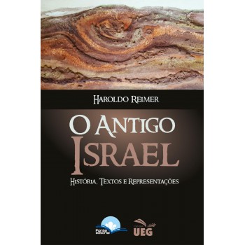 O Antigo Israel: Hist-ria, Textos E Representações