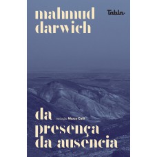 Da Presença Da Ausência