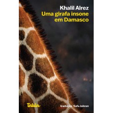 Uma Girafa Insone Em Damasco