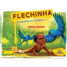 Flechinha: O Príncipe Da floresta