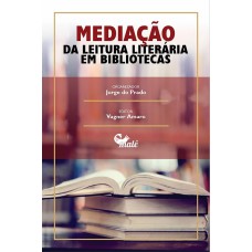 Mediação Da Leitura Literária Em Bibliotecas