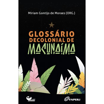 Glossário Decolonial De Macunaíma