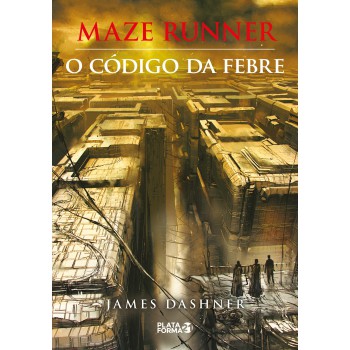 Maze Runner - O Código Da Febre