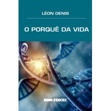 O Porquê Da Vida