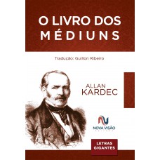 O Livro Dos Médiuns - Letras Gigantes