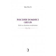 Pascendi Dominici Gregis