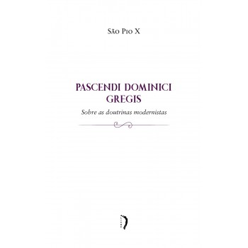 Pascendi Dominici Gregis