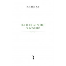 Enciclicas Sobre O Rosario