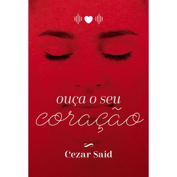 Ouça O Seu Coração