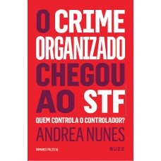 A Corte Infiltrada: Quem Controla O Controlador?