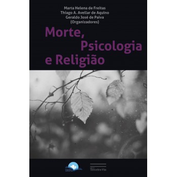 Morte, Psicologia E Religião Morte, Psicologia E Religião