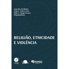 Religião, Etnicidade E Violência