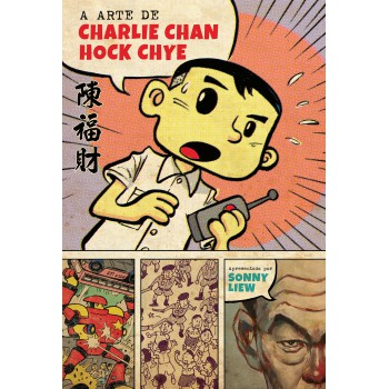 A Arte De Charlie Chan Hock Chye (graphic Novel - Volume único)