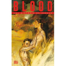 Blood: Uma História De Sangue (graphic Novel - Volume único)