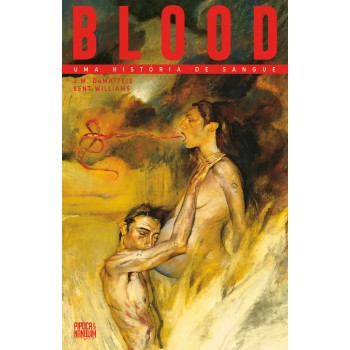 Blood: Uma História De Sangue (graphic Novel - Volume único)