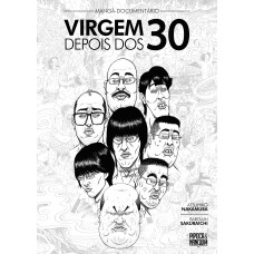 Mangá-documentário: Virgem Depois Dos 30 (volume único)