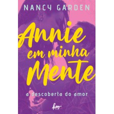 Annie Em Minha Mente: A Descoberta Do Amor