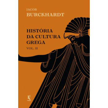 História Da Cultura Grega - Vol. 2