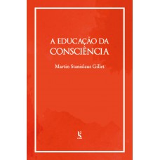 A Educação Da Consciência
