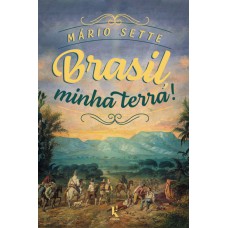 Brasil, Minha Terra