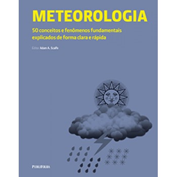 METEOROLOGIA - 50 CONCEITOS E FENOMENOS FUNDAMENTAIS...