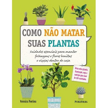 COMO NÃO MATAR SUAS PLANTAS