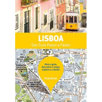 SEU GUIA PASSO A PASSO - LISBOA (NOVA EDICAO)