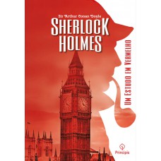 Sherlock Holmes - Um Estudo Em Vermelho: Um Estudo Em Vermelho