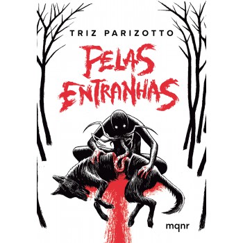 Pelas Entranhas + Brinde: Contos De Terror