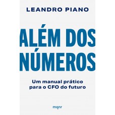Além Dos Números: Um Manual Prático Para O Co Do Uturo