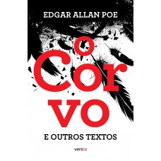 O Corvo E Outros Textos: Texto Integral