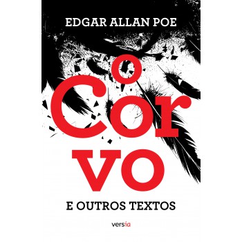 O Corvo E Outros Textos: Texto Integral
