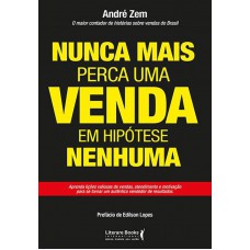 Nunca Mais Perca Uma Venda, Em Hipótese Nenhuma