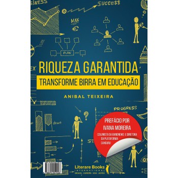 Riqueza Garantida: Transforme Birra Em Educação