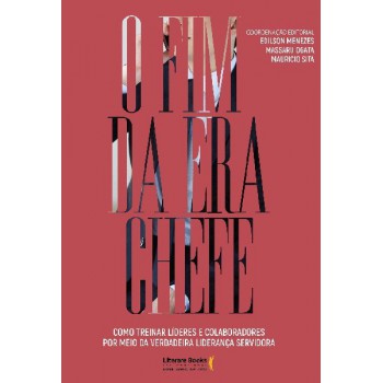 O Fim Da Era Chefe